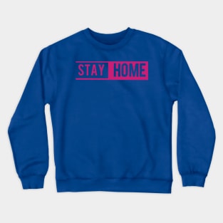 Stay home pink print Crewneck Sweatshirt